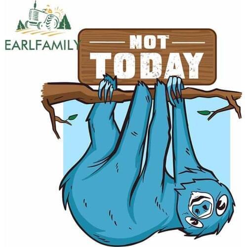 EARLFAMILY 13cm x 11.7cm for Not Today Hanging Sloth Motorcycle Car Stickers Windshield Trunk Decal Laptop Waterproof Graphics
