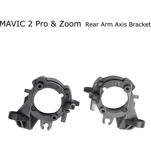 Original New Replacement Rear-right Arm Axis Bracket Rear-left Aircraft Arm Shaft Bracket for DJI Mavic 2 Pro & Zoom Repair Part