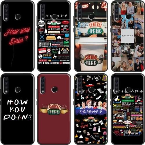 Central Perk Coffee Friends TV Show For Huawei Honor 10i 7C 7A 6C 4C Pro 8A 9A 6X 7X 8X 9X 7S 8S 9S 8 9 20 10X 10 Lite Case