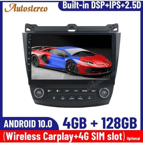 Car GPS Navigation Android 10.0 4+128G For Honda Accord 7 2003-2007 Multimedia Player Auto Radio Tape Recorder Head Unit Carplay