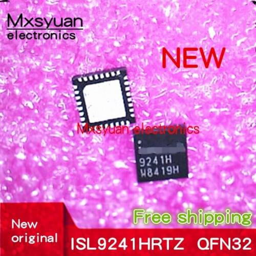 5PCS~20PCS/LOT ISL9241HRTZ 9241H ISL9241HRTZ-T ISL9241H ISL9241 QFN-32 New original