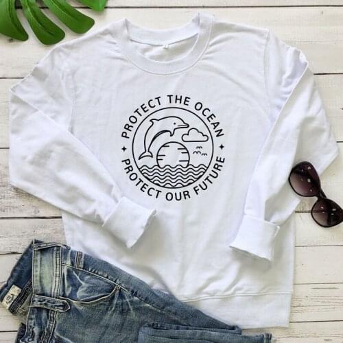Protect The Ocean Protect Our Future Eco Sweatshirt 90s Fashion Vegan Organic Pullovers Womne Graphic Earth Day Sweatshirts