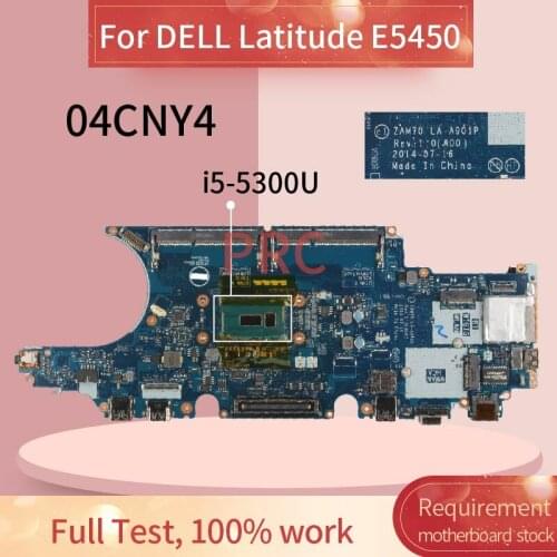 CN-04CNY4 04CNY4 For DELL Latitude E5450 i5-5300U Laptop Motherboard LA-A901P SR23Y DDR3 Notebook Mainboard