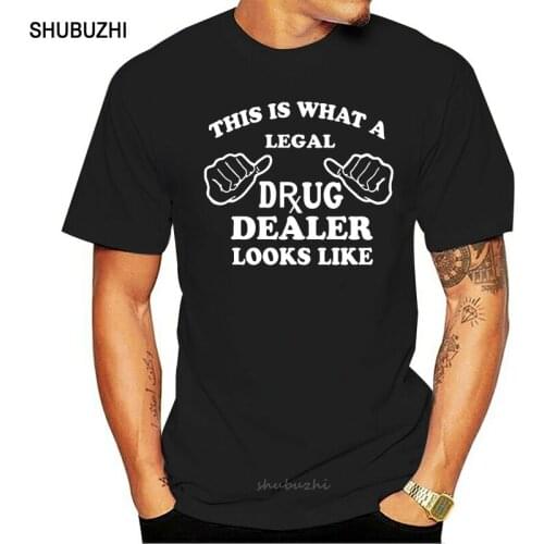 Gift For Pharmacist T-Shirt Legal Drug Dealer Tee Shirt Pharmacy School T-shirt Custom Printed Tshirt,Hip Hop Tee Shirt