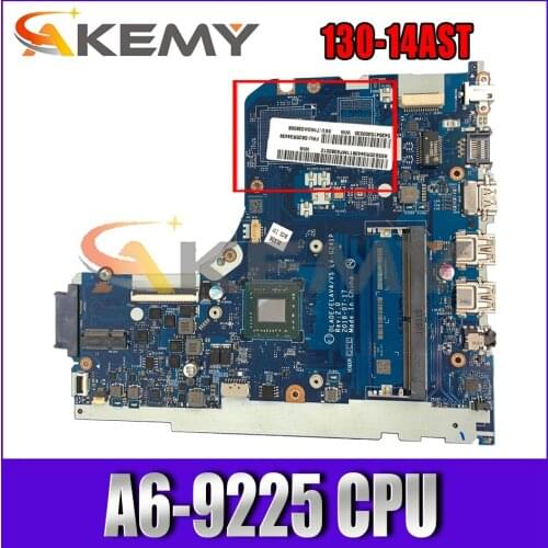 For Lenovo 130-14AST laptop motherboard LA-G241P motherboard FRU: 5B20V27767 A6-9225 CPU 100% test work Mainboard