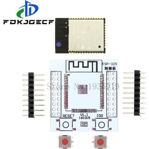 ESP-32S ESP-WROOM-32 ESP32 ESP-32 Bluetooth and WIFI Dual Core CPU with Low Power Consumption MCU ESP-32 +ESP-32S Adapter Board
