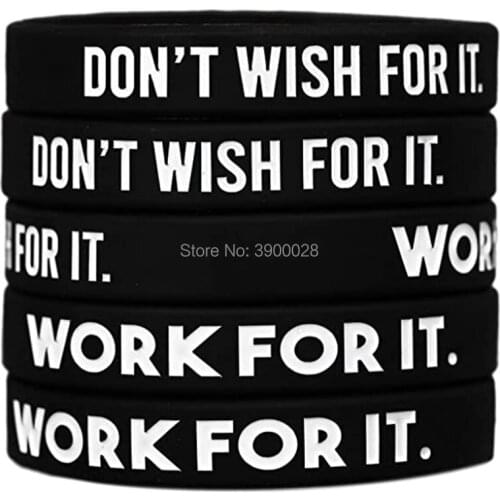 300pcs Don't Wish for It Work for IT Silicone Wristband Bracelet Free Shipping By DHL