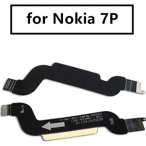 For Nokia 7P Mainboard Flex Cable Logic Main Board Motherboard Connect LCD Flex Cable Ribbon Repair Spare Parts