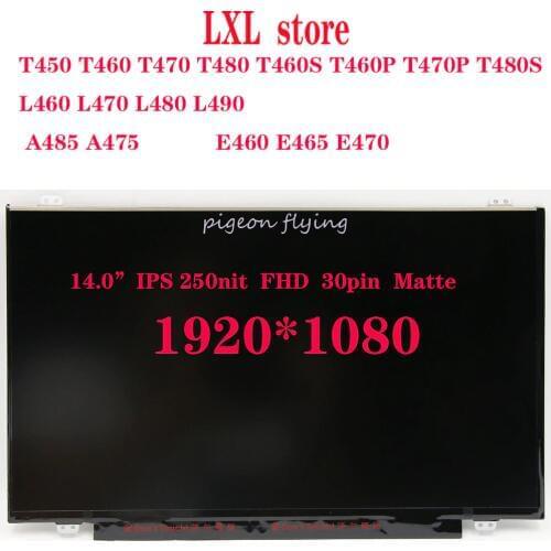 T460S LCD screen for thinkpad laptop 14.0" IPS FHD 1920*1080 Matte 30pin FRU 00NY408 00NY447 00NY448 01LW010 00NY673 00NY422