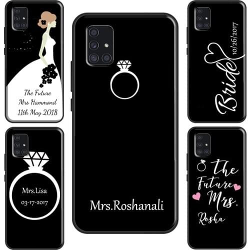 Personalised Wedding Mrs To Be Bride Case For Samsung Galaxy A21S A20e A11 A31 M21 M31 A10 A30S A40 A50 A70 A51 A71 Coque