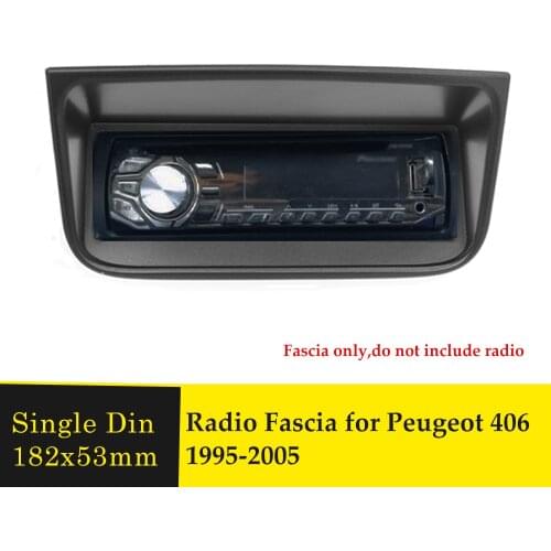 One Din Radio Fascia for PEUGEOT 406 Stereo GPS DVD Stereo Dashboard Panel Dash Audio Fascia Mount Installation Trim Frame Bezel