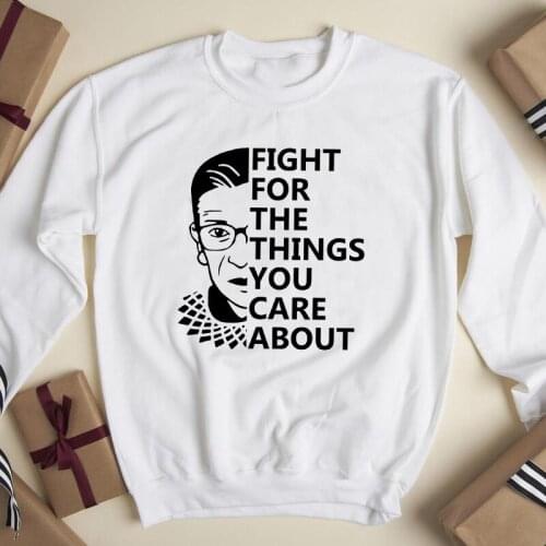 Fight For The Things You Care About Sweatshirt Trendy Women Long Sleeve Feminist Empowerment Vote Pullovers Streetwear