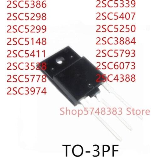 10PCS 2SC5386 2SC5298 2SC5148 2SC5411 2SC3528 2SC5778 2SC3974 2SC5339 2SC5407 2SC5250 2SC3884 2SC6073 2SC4388 TO-3PF