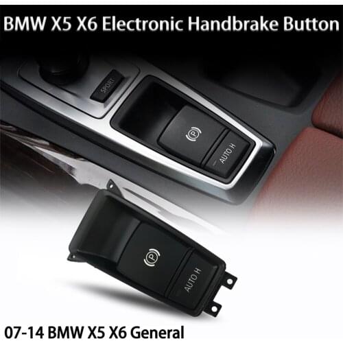 Parking Brake Control Switch Electric Parking Handbrake Brake Switch Button For BMW E70 X5 E71 E72 X6 61319148508