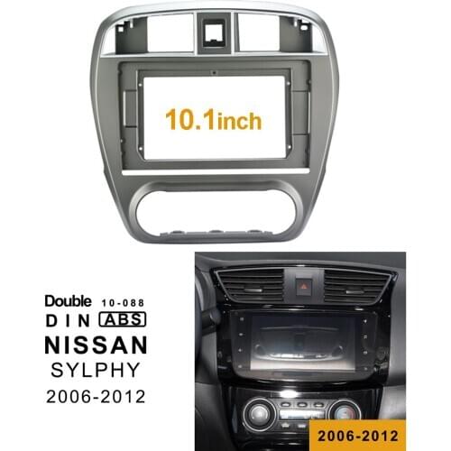 2Din 1Din Car DVD Frame Audio Fitting Adaptor Dash Trim Facia Panel 10.1" For NISSAN SYLPHY 2006-2012 Double Din Radio Player