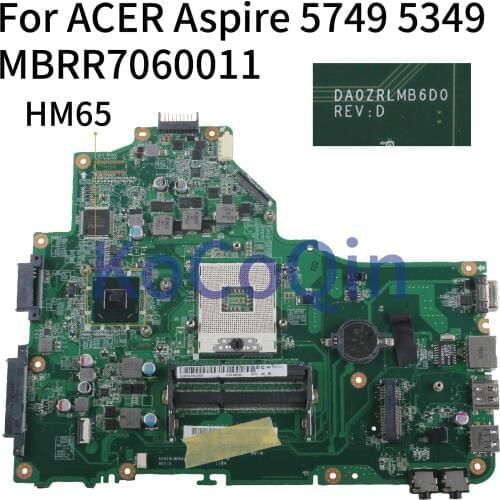 KoCoQin Laptop motherboard For ACER Aspire 5749 5349 HM65 Mainboard MBRR7060011 DA0ZRLMB6D0