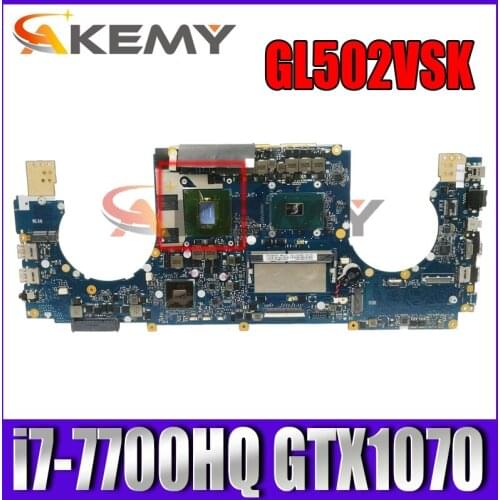Akemy GL502VSK Mainboard For ASUS ROG GL502VS GL502VSK Laotop GL502VS Motherboard W/ I7-7700HQ SR32Q GTX1070/8GB