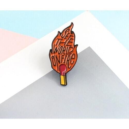 Cartoon Set the world on fire Enamel Pins Matches Flame Blaze Brooch Bag Clothes Button Badge Fashion Jewelry Gifts for Friends