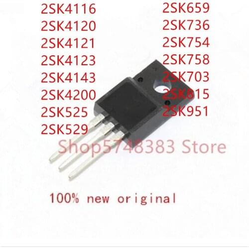 10PCS 2SK4116 2SK4120 2SK4121 2SK4123 2SK4200 2SK525 2SK529 2SK659 2SK736 2SK754 2SK758 2SK703 2SK815 2SK951 TO-220F