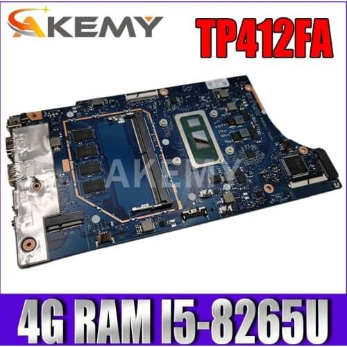 Akemy New TP412FA 4GB RAM/i5-8265U CPU Motherboard For ASUS VivoBook Flip TP412FA TP412F Laotop Mainboard Motherboard