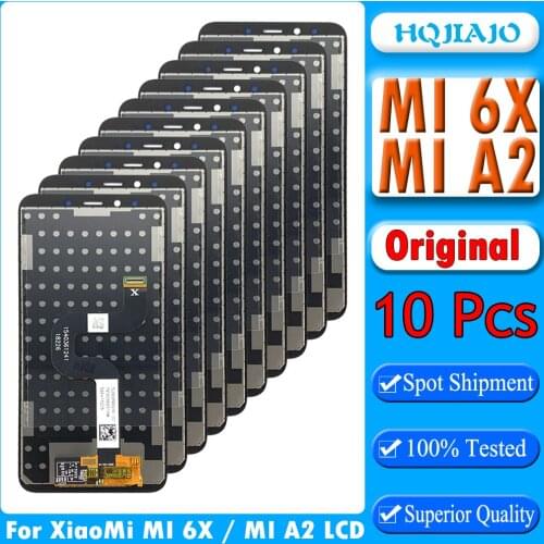10pcs Original LCD For XiaoMi Mi A2 MIA2 LCD Display Screen Digitizer Assembly Replacement For XiaoMi 6X MIX6 LCD Display