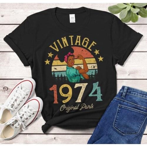 Vintage 1974 T-Shirt African Women Gift Made 47th birthday years old Gift Girl Wife Mom birthday idea Funny Retro 100% Cotton