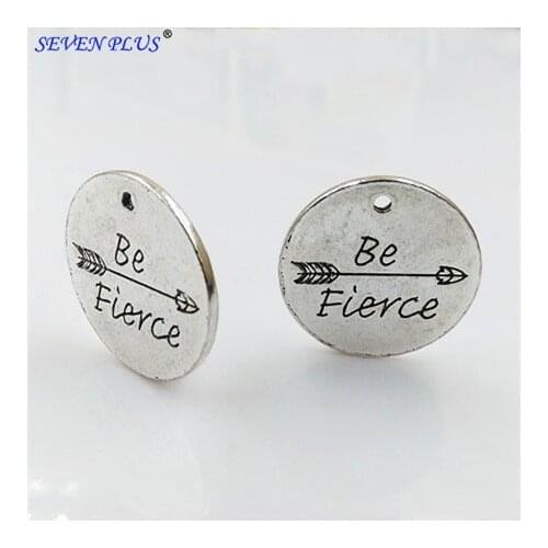 High Quality 20 Pieces/Lot Diameter 24mm Antique Silver Plated Round Disc Be Fierce Message Charm For Jewelry Making