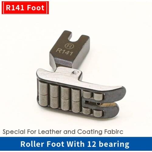 R141 Roller Presser Foot For Industrial Lockstitch Sewing Machine Accessories 1 Single Needle Presser Feet with Wheel Leather