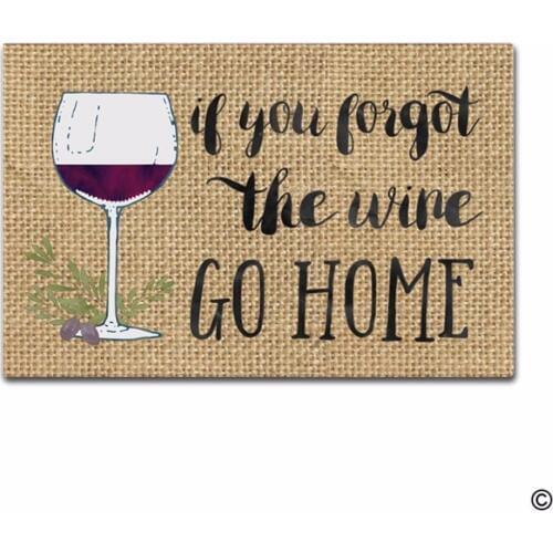 Funny Printed Doormat Entrance Floor Mat If You Forgot The Wine Go Home Non-slip Doormat 23.6 by 15.7 Inch Machine Washable Non