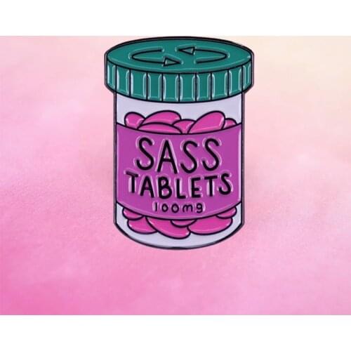 Sass Tablets 100mg Badge Funny Chill Pill Pin Feminist Girl Power Enamel Brooch Pharmacy Medicine Capsule Accessory