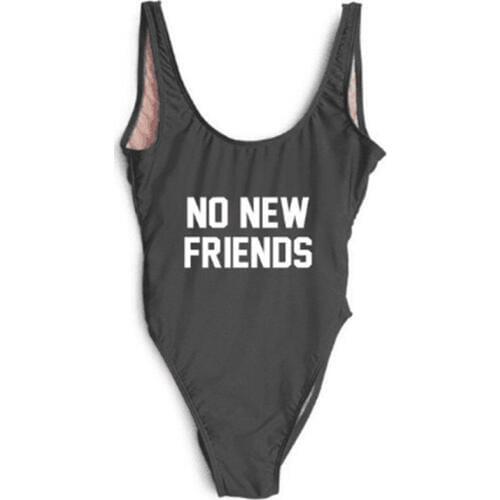 2018 Sexy NO NEW FRIENDS Swimsuit Funny Letter Print One piece Swim Suit High Waist Bathing Suit One Piece maillot de bain femme