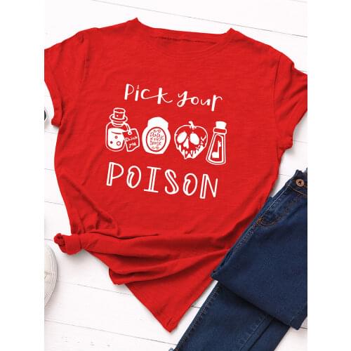 Funny Pick Your Poison Print Women T Shirt Short Sleeve O Neck Loose Women Tshirt Ladies Tee Shirt Tops Clothes Camisetas Mujer