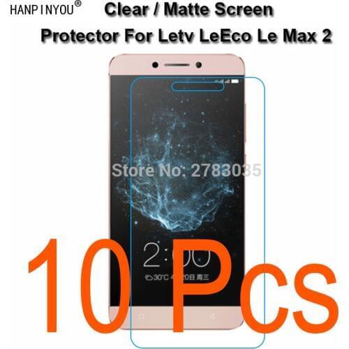 10 Pcs HD Clear/Anti-Glare Matte Screen Protector For Letv LeEco Le Max 2 X820 5.7" Protective Film Guard (Not Tempered Glass)