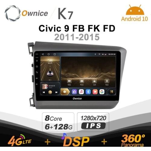 K7 Ownice 6G+128G Android 10.0 Car Radio For Honda Civic 9 FB FK 2011 - 2015 Multimedia Audio 4G LTE GPS Navi 360 BT 5.0 Carplay