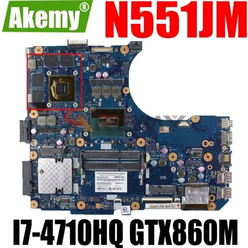 AKEMY N551JM Laptop Motherboard For ASUS N551JM Original Mainboard I7-4710HQ GTX860M