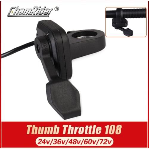 Chamrider 108X Thumb Throttle Accumulator Accelerator 24V 36V 48V 60V 72V E-bike Parts Wuxing Brand