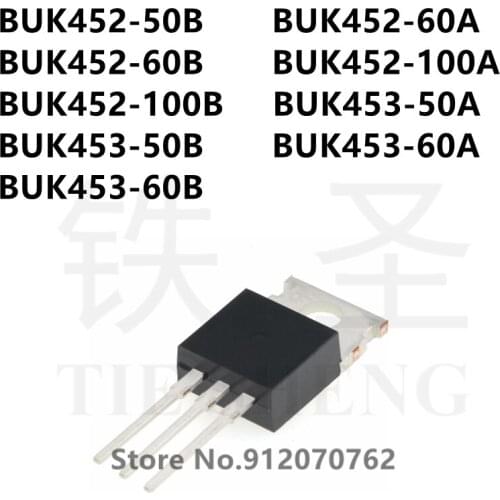 10PCS C BUK452-50B BUK452-60A BUK452-60B BUK452-100A BUK452-100B BUK453-50A BUK453-50B BUK453-60A BUK453-60B TO-220