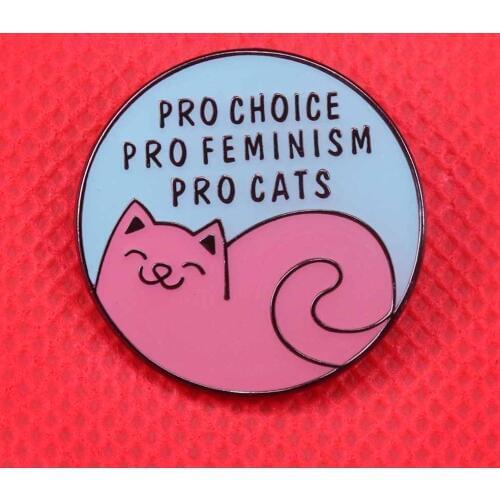 Pro-choice pro-feminism pro-cats enamel pin feminist badge cat brooch funny art animal jewelry women shirts accessory