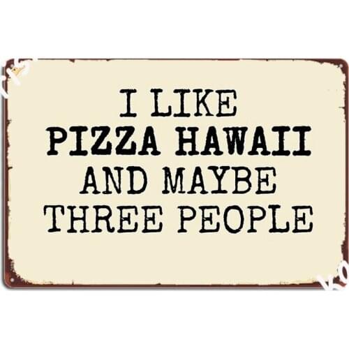Pizza Hawaii Addict Foodie Girl Metal Sign Wall Decor Kitchen Decoration Wall Pub Tin Sign Poster