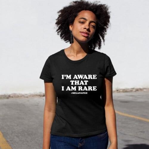 I'm Aware That I Am Rare Melanated T-shirt Casual Empowered Black Woman Tshirt Funny Black Girl Magic Melanin Top Tee Shirt