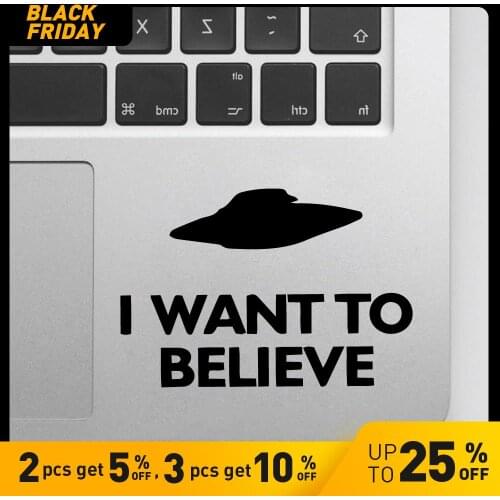 I want to believe Vinyl Sticker Decal Car Window & Truck Decor , UFO Mulder Laptop Decals for Apple Macbook Pro / Air Decoration