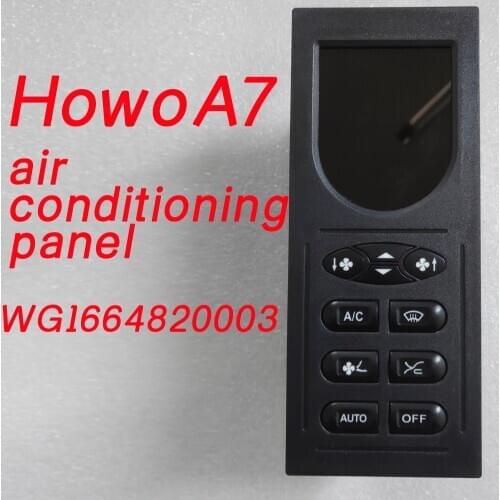 Sinotruck Howo A7 Cab accessories air conditioning system heater control panel air conditioning switch WG1664820003