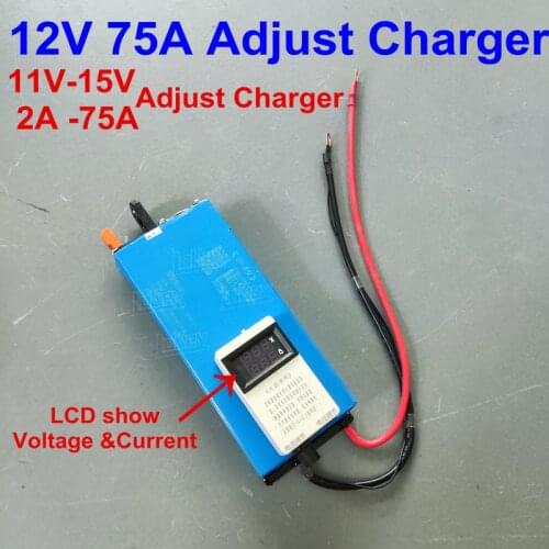 12V Adjustable Charger 2A - 75A Current 14.6V lifepo4 12.6V Li-ion Lithium Fast Charge for RV camper UPS battery motor