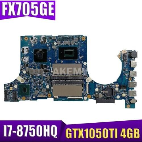 Akemy FX705GE Motherboard For ASUS TUF Gaming FX705G FX705GE FX705GD 17.3 inch Mainboard Motherboard I7-8750H GTX1050TI /V4GB