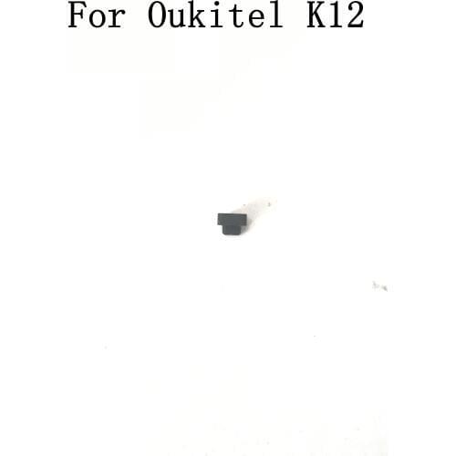 Used Oukitel K12 Phone Proximately Sensor Rubber Sleeve For Oukitel K12 Repair Fixing Part Replacement