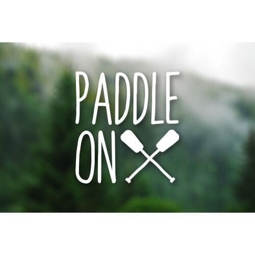 Paddle On Quote Wall Sticker For Computer Laptop Wallpaper Car Decal Removable Adhesives Murals Window Vinyl Stickers S-417