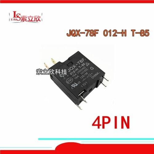 10PCS/LOT 100%Original New Relay JQX-78F-012-H JQX-78F 012-H JQX-78F 012-H T-85 JQX 78F 012 H T 85 12VDC 16A 250VAC 4PIN