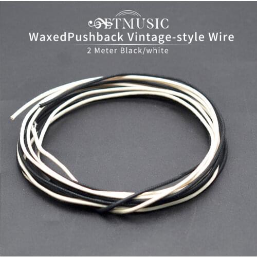 2 Meter (1-white/1-black) Waxed Covered Pre-tinned 7-strand Pushback Vintage-style Guitar Wire Guitar Parts Instrument Cable