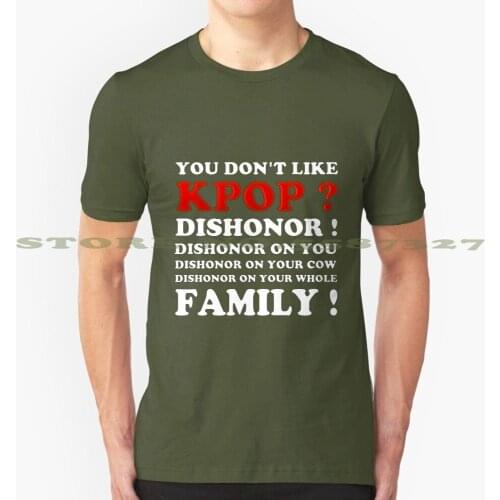 Dishonor On You! - Black Summer Funny T Shirt For Men Women K Pop Kpop Lifestyle I Love Kpop Kpop Stuff Kstyle Korean Music