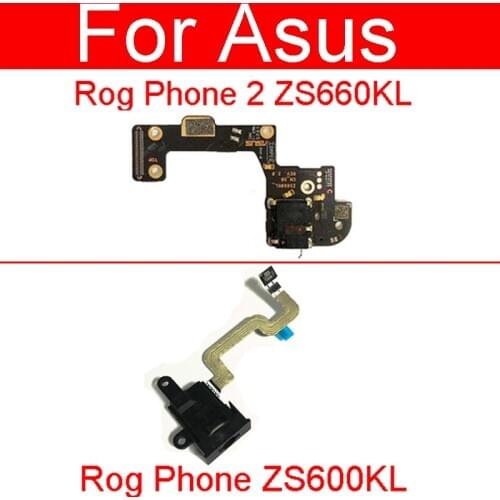 Headphone Audio Jack Flex Cable For Asus Rog Phone ZS600KL Z01QD Earphone Port Flex Ribbon For Asus Rog Phone II 2 ZS660KL I001D